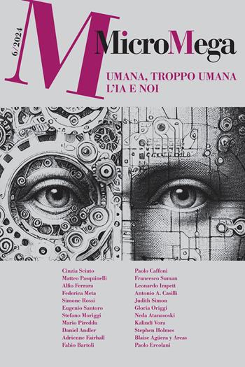 Micromega (2024). Vol. 6: Umana, troppo umana. L'IA e noi  - Libro MicroMega 2024 | libraccio.click