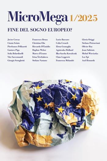 Micromega (2025). Vol. 1: Fine del sogno europeo?  - Libro MicroMega 2025 | libraccio.click