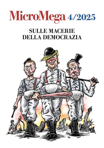 Micromega (2025). Vol. 4: Sulle macerie della democrazia  - Libro MicroMega 2025 | libraccio.click