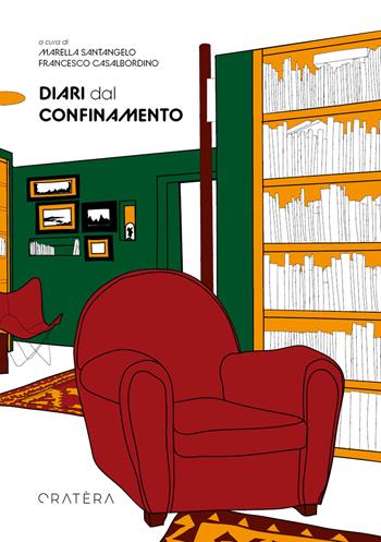 Diari dal confinamento  - Libro Cratera 2022 | libraccio.click