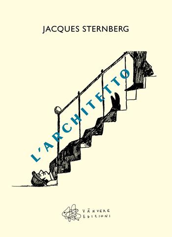 L'architetto - Sternberg Jacques - Libro Vànvere 2024 | libraccio.click