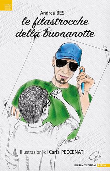 Le filastrocche della buonanotte - Andrea Bes - Libro Impremix Edizioni 2022 | libraccio.click