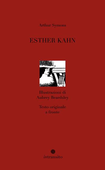 Esther Kahn. Nuova ediz. - Arthur Symons - Libro In Transito 2023, Le donne, gli amori | libraccio.click