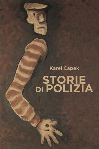 Storie di polizia - Karel Capek - Libro In Transito 2024, Praga magica | libraccio.click