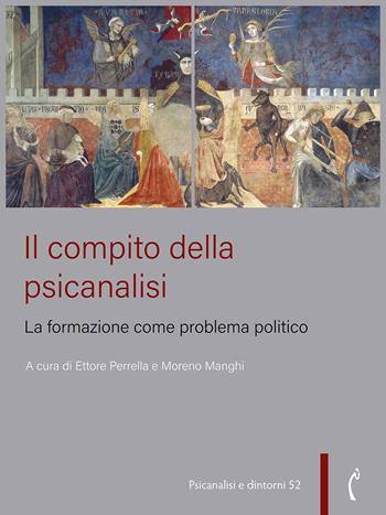 Il compito della psicanalisi. La formazione come problema politico  - Libro Polimnia Digital Editions 2024, Psicanalisi e dintorni | libraccio.click