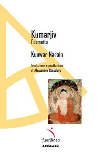 Kumarjiv - Kunwar Narain - Libro Fuorilinea 2023, Ottante | libraccio.click