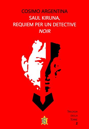 Saul Kiruna, requiem per un detective - Cosimo Argentina - Libro CN 2024, Tascabili | libraccio.click