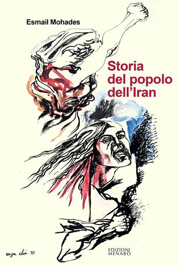 Storia del popolo dell'Iran - Esmail Mohades - Libro Menabò 2023, Storica | libraccio.click