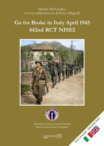 Go for broke in Italy April 1945. 442nd RCT NISEI. Ediz. bilingue - Davide Del Giudice - Libro Impressum 2024 | libraccio.click