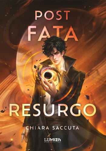 Post fata resurgo - Chiara Saccuta - Libro Lumien 2024, Scaglie | libraccio.click