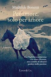 Per amore, solo per amore