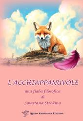 L'acchiappanuvole. Una fiaba filosofica