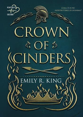 Crown of cinders. Wings of Fury. Ediz. italiana. Vol. 2 - Emily R. King - Libro Heartbeat Edizioni 2024 | libraccio.click
