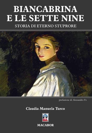 Biancabrina e le sette Nine - Claudia Manuela Turco - Libro Macabor 2023 | libraccio.click