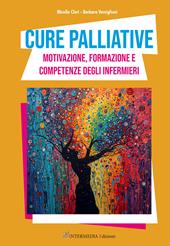 Cure palliative. Motivazione, formazione e competenze degli infermieri