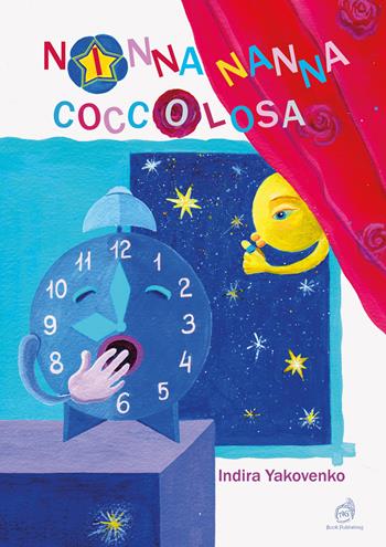 Ninna nanna coccolosa. Ediz. illustrata - Indira Yakovenko - Libro AG Book Publishing 2025, La biblioteca delle fate | libraccio.click