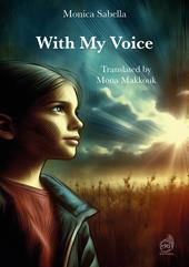 With my voice