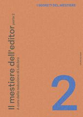 I segreti del mestiere. Vol. 2: Il mestiere dell'editor