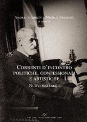 Correnti d’incontro politiche, confessionali e artistiche. Nuovi materiali. Ediz. italiana, inglese, francese e russa