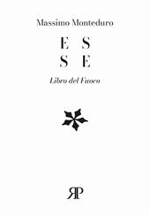 E S S E. Libro del fuoco