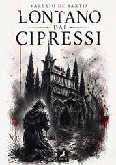Lontano dai cipressi