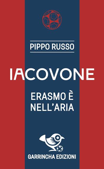 Iacovone - Pippo Russo - Libro Garrincha Edizioni 2024, Le figurine | libraccio.click