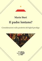 Il padre lontano? Considerazioni sulla parabola del figliol prodigo
