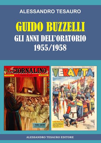 Guido Buzzelli. Gli anni dell’oratorio 1955-1958 - Alessandro Tesauro - Libro Ripostes 2026 | libraccio.click