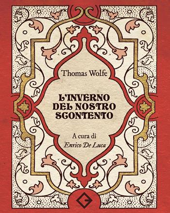 L'inverno del nostro scontento - Thomas C. Wolfe - Libro Caravaggio Editore 2024, Bonbon | libraccio.click
