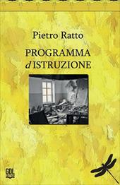 Programma dIstruzione. Scritti sulla scuola e sull'educazione
