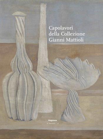 Capolavori della collezione Gianni Mattioli. Ediz. illustrata - Flavio Fergonzi, G. Marani - Libro Magonza 2026, Le lucciole | libraccio.click