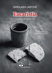 Eucaristia. Il pasto e la parola
