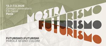 Mostra futurismo. Parola segno colore - Collegio F.lli Cairoli - Libro Univers 2026 | libraccio.click