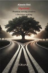 Opzioni. Problem solving creativo e decision making