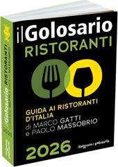 Il golosario 2026. Guida ai ristoranti d'Italia