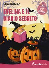 Evelina e il diario segreto. Ediz. a colori