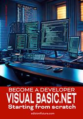Become a Developer VisualBasic.NET Starting from scratch